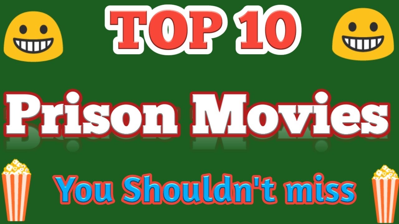 Top 10 Prison Movies You Should See