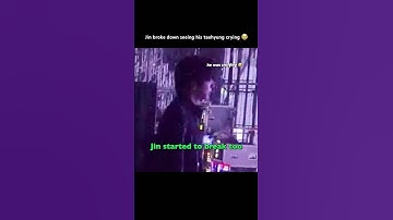 Taejin: Jin broke down 😭 #shorts #bts #taejin #btsshorts #jin #taehyung