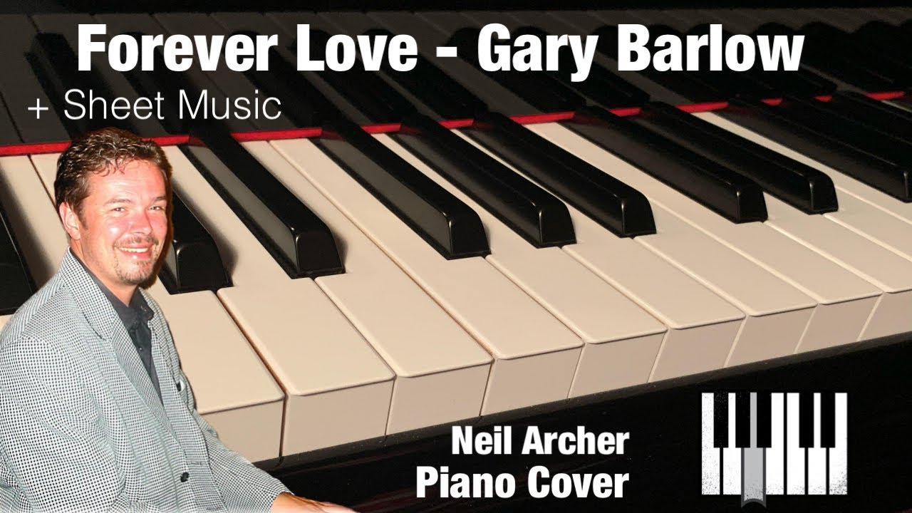Forever Love Gary Barlow Piano Cover Youtube