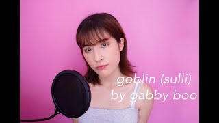 Goblin 고블린 (Sulli 설리) - English Cover by Gabby from France Resimi
