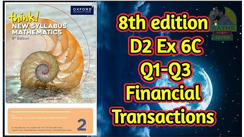 Q1-Q3 || Ex-6C || D2-8th edition || Financial transactions || In Urdu