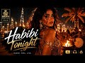 Habibi Tonight Arabic Latin Caucasian Hit 2026 