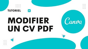 Comment modifier un CV PDF sur Canva
