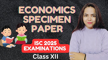 Solution of ECONOMICS SPECIMEN PAPER - ISC 2025 EXAMINATIONS for Class 12