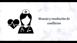 Manejo y resolución de conflictos