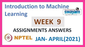 Introduction to Machine Learning Week 9 Assignment|Introduction to Machine Learning|(Jan-Apr2021)|