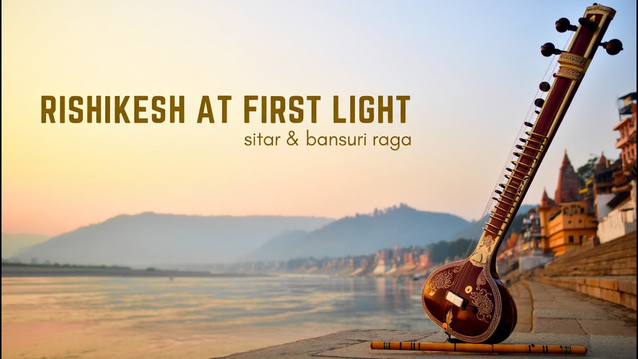 Rishikesh at First Light – Sacred Morning Raga with Sitar & Bansuri