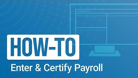 eBacon How-To: Enter & Certify Payroll with eBacon