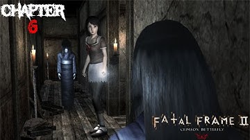 Fatal Frame 2 Crimson Butterfly {Chapter 6 The Remaining} Playthrough Gameplay No Commentary.
