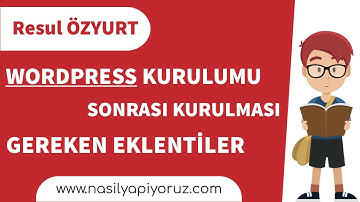 W.P. Kurduktan Sonra Kurulması Gereken Eklentiler - Bu Eklentileri Mutlaka Kurmalısınız.