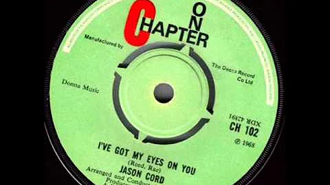 Jason Cord    I've Got My Eyes On You