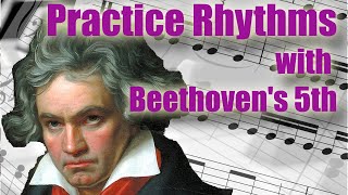 Practice essential rhythms: Beethoven's 5th Symphony chords