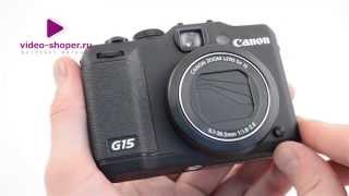 Обзор Canon PowerShot G15