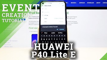 How to Add Event to Calendar in Huawei P40 Lite E - Set Up Reminder