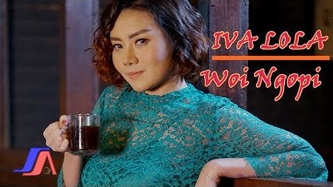 Iva Lola - Woi Ngopi (Official Music Video)