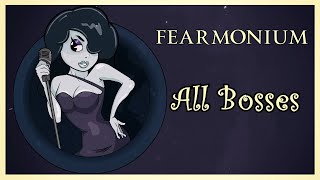 Fearmonium - All Bosses (No damage?!)