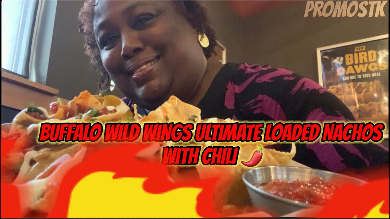 BUFFALO WILD WINGS ULTIMATE LOADED NACHOS WITH CHILI 🌶 YouTube