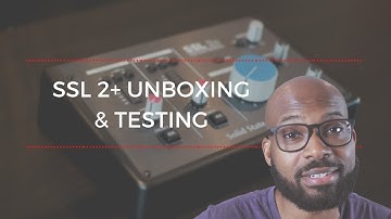 SSL 2+ USB Audio Interface Unboxing & Review