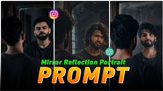 Mirror Reflection AI Photo Prompt 🔥 Cinematic Mirror Portrait Tutorial screenshot 3