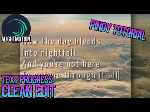 HOW TO MAKE CLEAN EDIT + TEXT PROGRESS | ALIGHT MOTION TUTORIAL ...