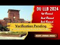 Documents Verification Still Pending ? DU LLB 2024 - No Admission Even Marks Above Cut Off | CUET PG