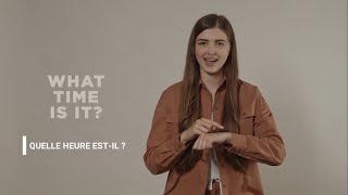 How to say "What time is it ?" in French and American Sign Language (ASL)