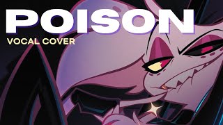 { P O I S O N } | Vocal Cover | Hazbin Hotel @SharkyBee