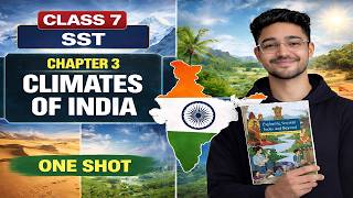 Climates of India | Class 7 SST Chapter 3 | One Shot | Geography | Easy Explanation | NCERT | CBSE