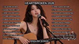 Nonstop English & Relaxing Playlist || Beautiful Romantic Pop Love Songs ~ Broken Love, Calm Heart