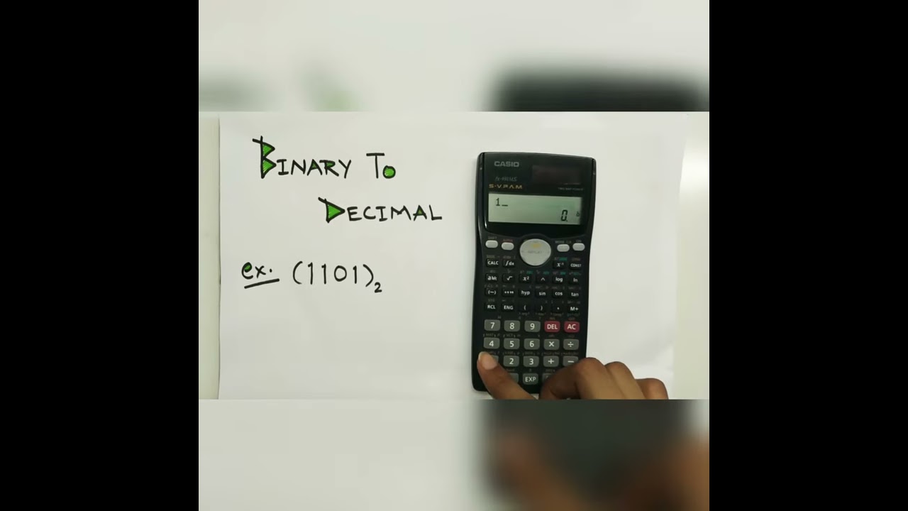 Binary To Decimal Conversion Using Calculator Fx 991MS 