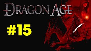 Dragon Age:Origins|No Death|Solo|Rogue|No DLC|Nightmare|#15|Убиваем Коутрен,Эльфинаж,Собрание земель