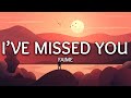 Faime ‒ I've Missed You (Lyrics)