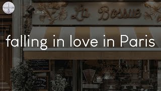 Songs for falling in love in Paris - French vibes music