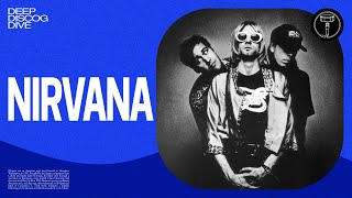 DEEP DISCOG DIVE: Nirvana