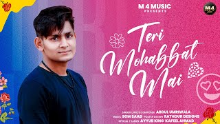 Teri Mohabbat Mai (AUDIO) Abdul Umriwala | New Hindi Song 2024 | M4 Music