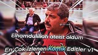 EN ÇOK İZLENEN KOMİK EDİTLER V1 (%100 GÜLME GARANTİLİ)