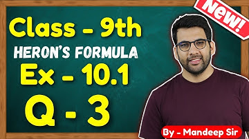 Class 9 Maths, Ex 10.1, Q3 | Heron