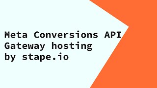 Meta's Conversions API Gateway Hosting by stape.io