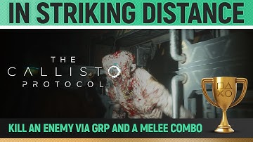 The Callisto Protocol - In Striking Distance 🏆 Trophy / Achievement Guide (Chapter 3)