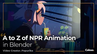 A to Z of NPR Animation in Blender | Coloso.