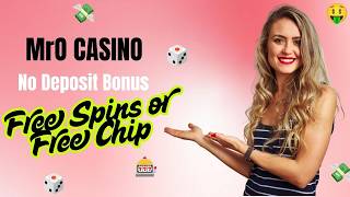 MrO Casino No Deposit Bonus 105 Free Chip or 30 Free Spins