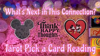 ⚡️What's Next in This Connection?⚡️ Tarot Pick a Card Love Reading