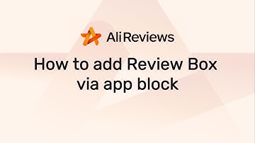 How To Add Review Box App Block With Ali Reviews