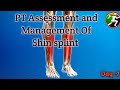 Day -7 || Physiotherapy management and Assessment of Shin splint || PT sports