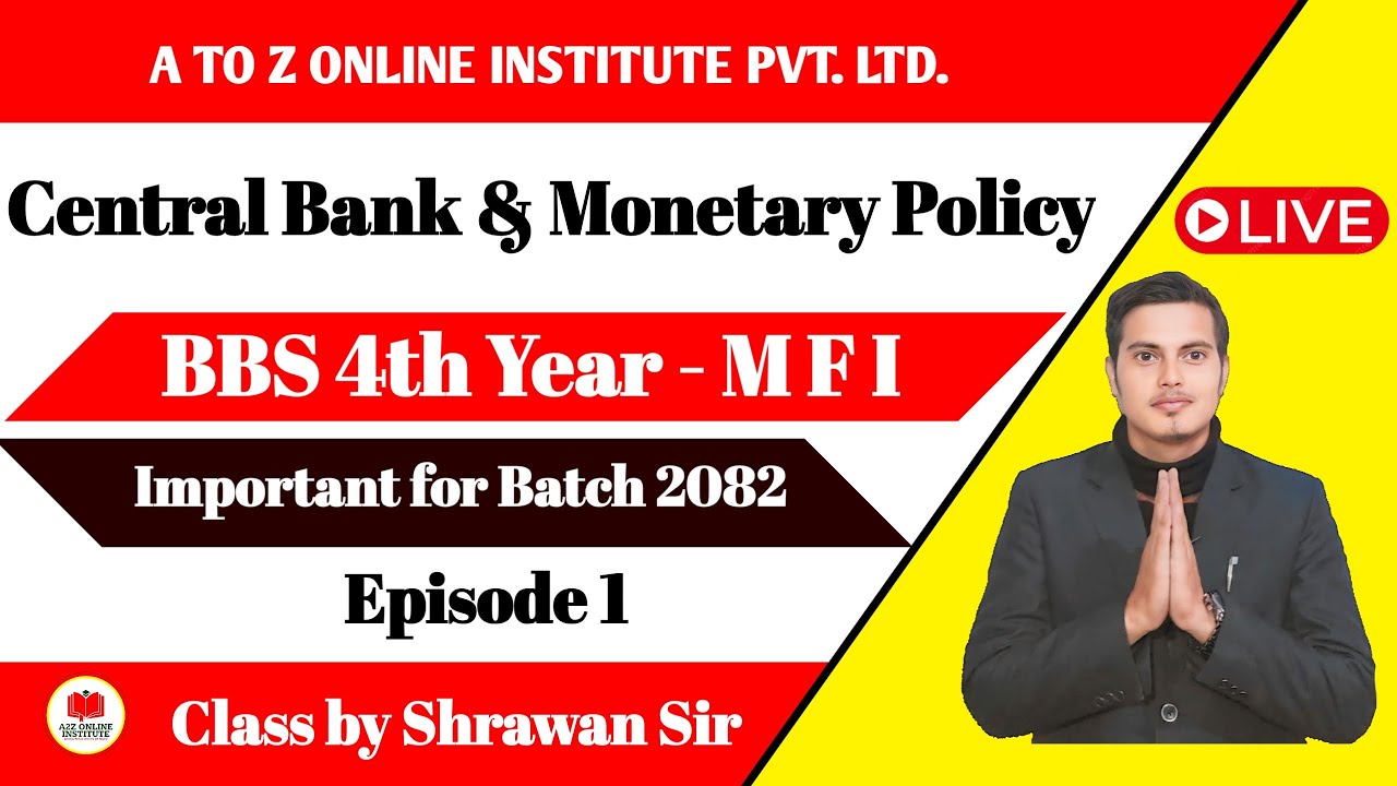 BBS Fourth Year Management of Financial Institutions | Central Bank & Monetary Policy 