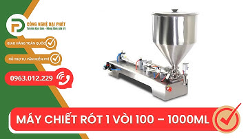 Máy Chiết Rót 1 Vòi 100 – 1000ml