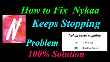 How to Fix Nykaa  Apps Keeps Stopping Error Android & Ios |Apps Keeps Stopping Problem