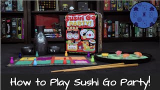 How to Play Sushi Go Party!