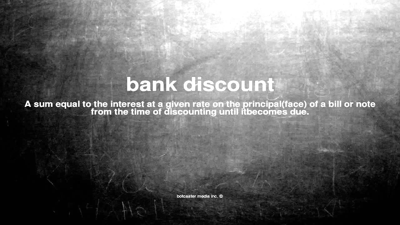 What Does Bank Discount Mean YouTube