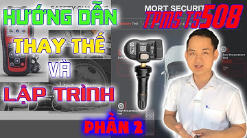 Hướng Dẫn Thay Thế Và Lập Trình Cảm Biến Áp Xuất Lốp Bằng AUTEL MAXITPMS TS508 | OBD VIỆT NAM